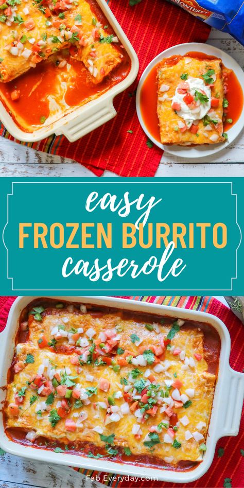 Casserole With Frozen Burritos, Frozen Burrito Casserole, Burrito Casserole Recipe, Burrito Bake, Frozen Enchiladas, Bean And Cheese Burrito, Frozen Burritos, Burrito Casserole, Burritos Recipe