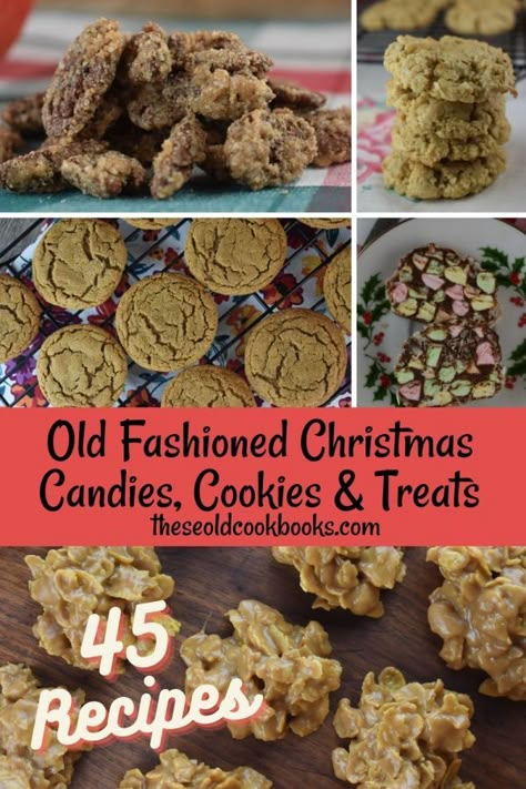 Old Fashioned Christmas Dessert Recipes - These Old Cookbooks Vintage Christmas Recipes Baking, Old Fashioned Christmas Recipes Sweets, Christmas Treats Old Fashioned, Old Fashioned Treats, Old Time Dessert Recipes, Vintage Holiday Desserts, Old Christmas Candy Recipes, Vintage Cookies Recipes, Old Fashioned Desserts Grandmothers