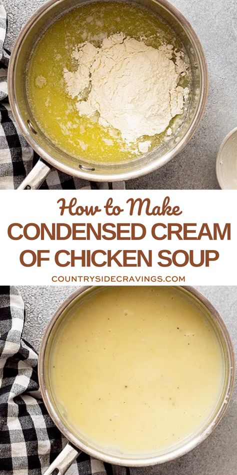 Homemade Condensed Cream Of Chicken Soup, Cream Of Chicken Condensed Soup Recipes, Make Your Own Cream Of Chicken Soup, Cream Of Chicken Soup Powder, Homemade Cream Of Chicken Soup Condensed, Condensed Chicken Soup, How To Make Cream Of Chicken Soup, Condensed Cream Of Chicken Soup, Condensed Cream Of Chicken Soup Recipes