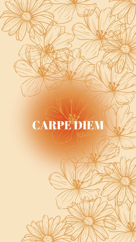 Carpe Diem Wallpaper Aesthetic, Carpe Diem Aesthetic, Carpe Diem Wallpaper, Orange Aesthetic Wallpaper, Wall Room Decor, Wallpapers Widgets, Dead Poets Society, Orange Aesthetic, Lyrics Aesthetic