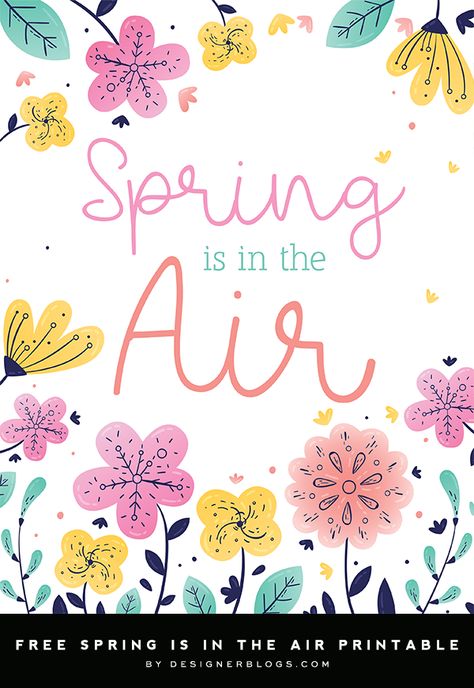 Spring is in the Air Free Printable - Designer Blogs Spring Printables Free, Baby Loading, Spring Printables, Signs Of Spring, Spring Air, Spring Is In The Air, Spring Art, Spring Sign, Blog Planner