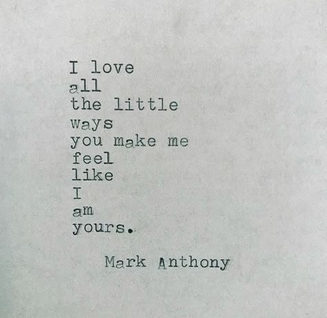 Mark Anthony, Soulmate Quotes, Finding True Love, Love Notes, You Make Me, Poetry Quotes, Love Poems, Typewriter, Pretty Words