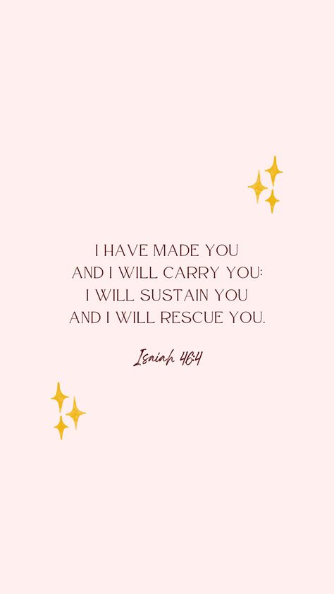 Isaiah 46 4 Wallpaper Aesthetic, Isaiah 46 4 Wallpaper, Isaiah 46:4, Christian Minimalism, Godly Lifestyle, Motivational Bible Quotes, Vertical Wallpaper, Isaiah 46 4, Woman Of Faith