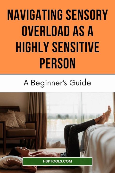 Navigating Sensory Overload as a Highly Sensitive Person How To Deal With Sensory Overload, Overstimulated Quotes Highly Sensitive, Sensory Sensitivity In Adults, Highly Sensitive Person Tips, Tips For Highly Sensitive People, Sensory Overload, Sensitive Person, Free Online Classes, Health Heal