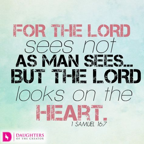 God Looks at the Heart God Looks At The Heart Quote, God Sees The Heart, God Looks At The Heart, Powerful Scriptures, Spiritual Disciplines, Daily Encouragement, Christian Devotions, Bible Devotions, Christian Bible Verses