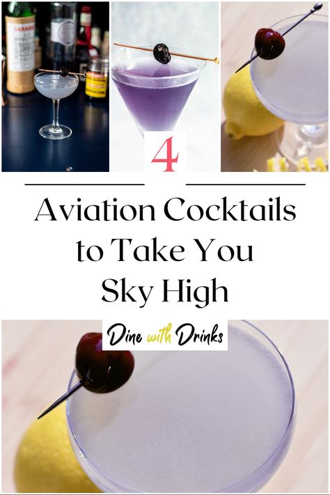 Collage of 4 aviation cocktails. Aviation Gin Cocktails, Aviation Cocktail Recipes, Airplane Cocktails, Pilot Party Theme, Aviator Cocktail, Flight Drinks, Aviation Drink, Aviator Cocktail Recipe, Pilot Party