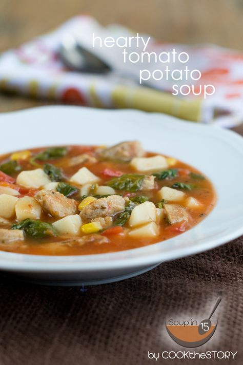 Hearty Potato Tomato Soup in 15 Soup With Potatoes, Tomato Potato, Potatoes Tomatoes, Hearty Soup Recipes, Oh Sweet Basil, Hearty Soup, Comfort Soup, Instant Pot Soup, 12 Tomatoes