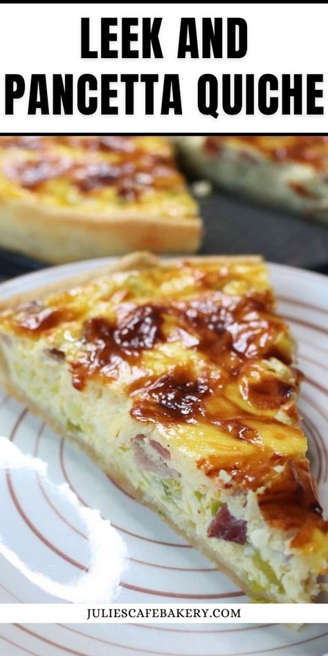 Leek and Pancetta Quiche Flaky Quiche Crust Recipe, Ham And Leek Quiche, Leek Pie Recipes, Leek Quiche Recipes, Recipes With Leeks, Pancetta Quiche, Savory Pie Recipe, Quiche Crust Recipe, French Pie