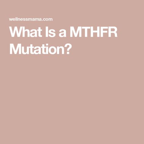 What Is a MTHFR Mutation? Mthfr A1298c, All Natural Lifestyle, Mthfr C677t, Mthfr Gene Mutation, Gene Mutation, Mthfr Gene, Energy Positive, Medication Management, Nutritional Deficiencies