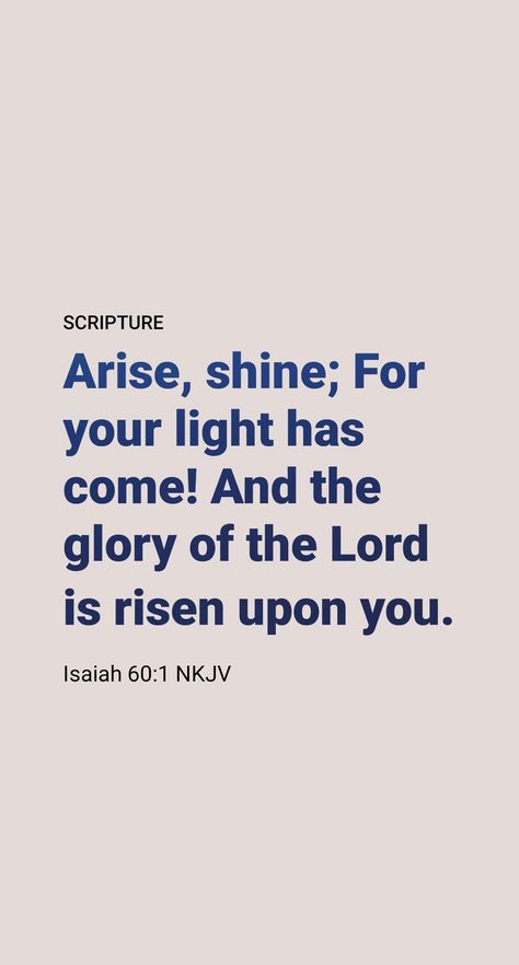 Isaiah 60:1-3, which is addressed to Jehovah’s “woman,” or his heavenly organization of loyal servants, says: “Arise, O woman, shed forth light, for your light has come and upon you the very glory of Jehovah has shone forth. For, look! darkness itself will cover the earth, and thick gloom the national groups; but upon you Jehovah will shine forth, and upon you his own glory will be seen. And nations will certainly go to your light, and kings to the brightness of your shining forth.” Arise Shine For Your Light Has Come, Isaiah 60:1-3, 2024 Prayer, Isaiah 60 1, Cafe Vibes, Driving Quotes, Arise And Shine, Bible Verse Background, Verse Wallpaper