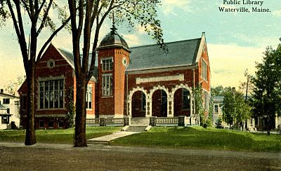 Public Library, Waterville, Maine Waterville Maine, Hotel Building, Public Garden, Antique Postcard, Vintage Postcard, Public Library, Places To See, Maine, Favorite Places