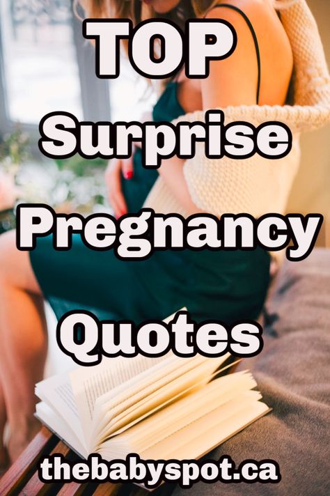 Sometimes babies come as a surprise! Here are our top surprise pregnancy quotes that are guaranteed to inspire a new parent to be. | surprise pregnancy quotes | unplanned pregnancy quotes | surprise pregnancy quotes God | surprise pregnancy quotes thoughts | quotes surprise pregnancy | surprise baby quotes pregnancy announcements | unplanned pregnancy quotes inspirational #thebabyspot Unexpected Pregnancy Announcement Quotes, Unplanned Pregnancy Announcement, Surprise Birth Announcement, Unexpected Pregnancy Announcement, Unplanned Pregnancy Quotes, Pregnancy Announcement Quotes, Pregnacy Announcement, Baby Quotes Pregnancy, Pregnancy Surprise