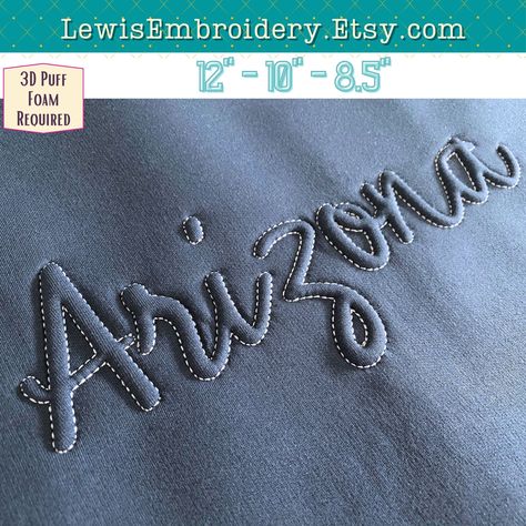 Arizona Embossed 3D Puff Design - Script Embroidery Font - Puff Foam Embroidery - State Embroidery Design - State Sweatshirt Embroidery ----------------------- BE SURE TO READ THE PDF TUTORIAL THAT WILL BE INCLUDED WITH YOUR PURCHASE! This is a unique type of design, and I made sure to explain just how it works :) ----------------------- This design was made to be used with a weighted stretchy fabric. The quality of the outcome cannot be guaranteed if you use very lightweght fabric, or fabric wi State Embroidery, Embossed Embroidery, Activewear Details, Puff Design, Puff Embroidery, Script Embroidery, Text Embroidery, Sweatshirt Embroidery, Embossed Fabric