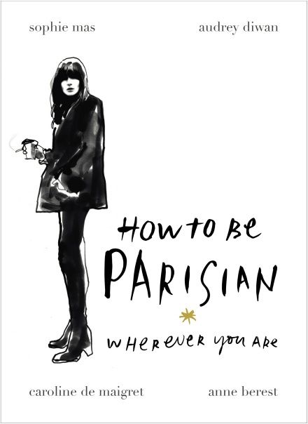 Anne Berest, How To Be Mysterious, How To Be Parisian, Self Deprecating Humor, P90x, Jeanne Damas, Parisian Life, Womens Fiction, Bbc Radio