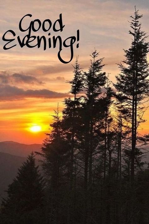 Good Night Blessings Quotes, Good Evening Love, Evening Wishes, Good Morning Wishes Friends, Good Evening Wishes, Evening Pictures, Mountain Images, Morning Nature, Night Blessings