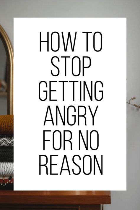 What Makes Me Angry, Why Do I Get Angry So Easily, How To Stop Getting Angry, Why Am I So Angry All The Time, How To Be Less Angry, Angry Issues, Anger Management Strategies, Angry Quote, Angry Person