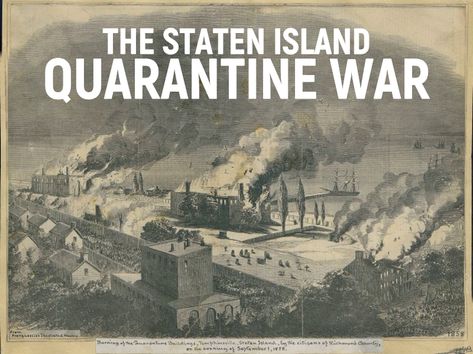 The Staten Island Quarantine War - The Bowery Boys: New York City History New York Cemetery, Staten Island History, The Bowery Boys, Ferry Terminal, Staten Island New York, Staten Island Ferry, Fulton Street, Breaking Point, Hudson River