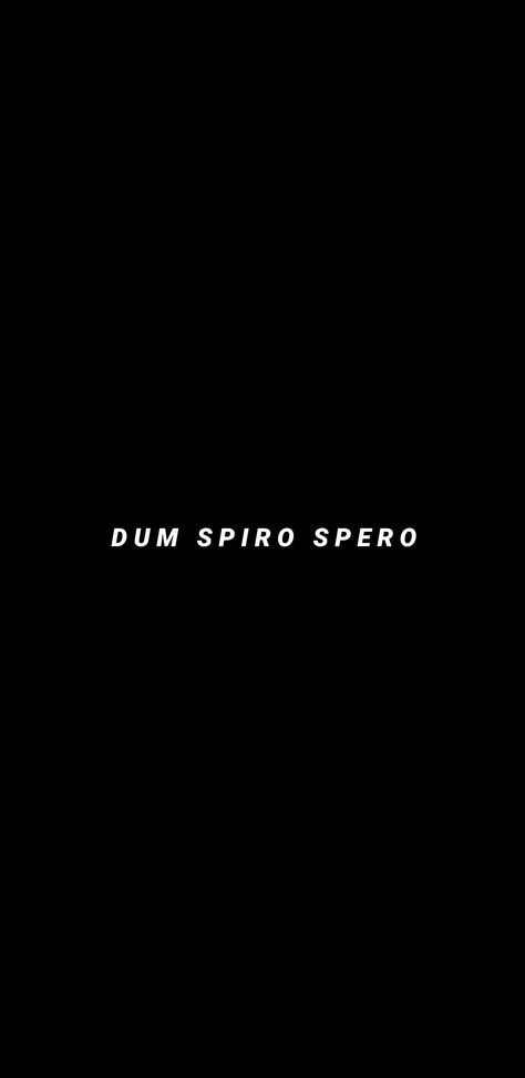 Dum Spiro Spero Wallpaper, Black Quotes Wallpaper, Dum Spiro Spero, Quotes Wallpaper Hd, Black Quotes, Wallpaper Quotes, Quotes, Quick Saves, Black