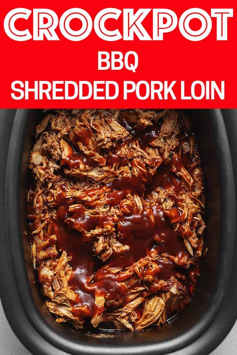 Shredded Pork Loin, Crock Pot Pork Loin, Pork Loin Crock Pot Recipes, Bbq Pork Loin, Pork Roast Crock Pot Recipes, Crockpot Pork Loin, Slow Cooker Pork Loin, Crock Pot Pulled Pork Recipe, Crock Pot Pork