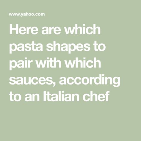 Here are which pasta shapes to pair with which sauces, according to an Italian chef Chef Boyardee, Light Sauce, Italian Chef, Spaghetti Bolognese, Fettuccine Alfredo, Pasta Shapes, Meat Sauce, Spaghetti Sauce, Creamy Sauce