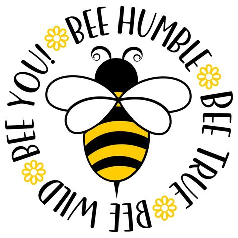 Humble Quotes, Bee Quotes, Bee Themed Classroom, Bee Classroom, Wild Bees, Bee Sign, Bee Free, Honey Bee Decor, Bee Cards