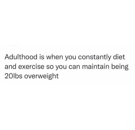 Overeating Quotes Funny, Obessed Quotes Unhealthy, Wrinkles Quotes, Y’all Weird Quotes, Fat Humor, Getting Older Memes Funny, Aging Humor Memes, Mom Memes, Funny Thoughts