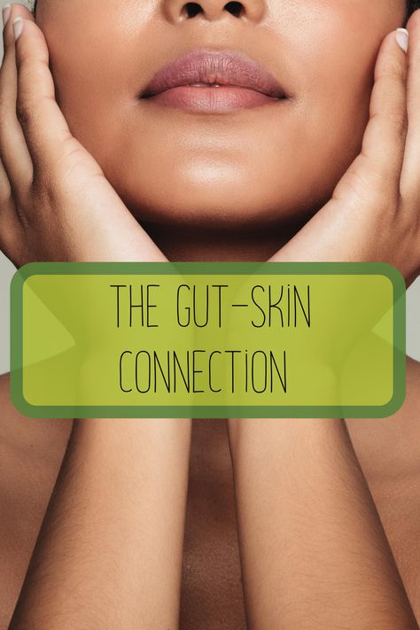 Gut Skin Connection, Excema Relief, Clear Skin Diet, Clear Your Skin, Gut Health Recipes, Regular Bowel Movements, Gut Brain, Digestion Process, Nourishing Foods