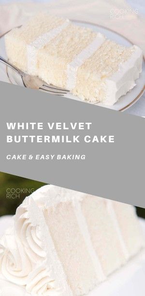 White Velvet Buttermilk Cake, White Velvet Cake, Mousse Au Chocolat Torte, White Velvet Cakes, Tasty Sweets, Buttermilk Cake, Healthy Cake Recipes, Baking Desserts, Frosting Tips