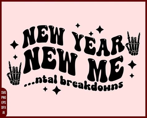 New Year Svg, 2023 Svg, Good Day Sunshine, New Year Eve, New Years Shirts, Merry Christmas Svg, New Year New Me, Cute Shirt Designs, Different Quotes