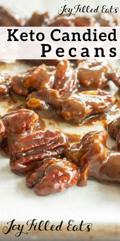 Keto Candied Pecans, Low Carb Candy, Glazed Pecans, Keto Treats, Easy Sweets, Keto Candy, Caramel Glaze, Joy Filled Eats, Keto Plan