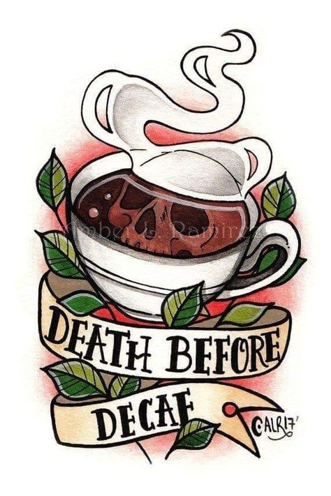 ITs that TIME again.  TIME to Geeter-up. Coffee Skull, Coffee Cup Tattoo, Tattoo Poster, Skull Art Tattoo, American Traditional Tattoo Ideas, Traditional Tattoo Ideas, Skull Art Print, Tattoo Posters, Coffee Tattoos