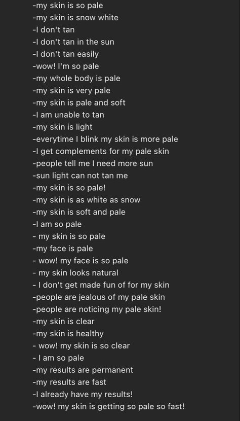 Best Subliminal For Pale Skin, Pale Subliminal Results, Manifest Pale Skin, Affirmations To Get Your Period, Affirmation For Fair Skin, How To Manifest Appearance, How To Be An Overachiever, Pale Skin Manifestation, Green Eyes Affirmations