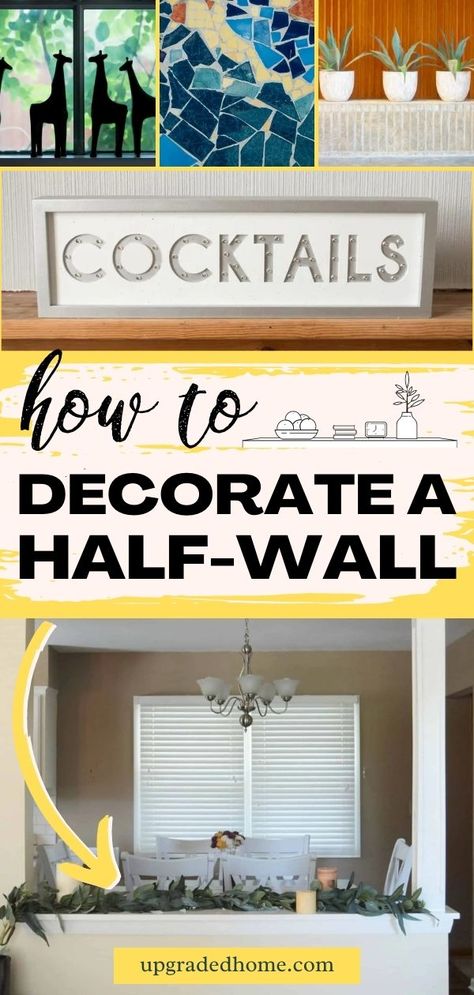 Decorating a half wall ledge has as many possibilities as there are ways to reimagine a room. Trying to figure out how to decorate your wall’s ledges year-round doesn't have to be difficult and it can actually be fun! Once you’ve capped it with the wood or stone of your choice, it’s time to add flair. In this article, we've brought together some of the most popular ideas for decorating a half-wall ledge. Kitchen Half Wall Decor Ideas, How To Style A Half Wall Ledge, Half Wall Ideas Decor, How To Decorate A Pony Wall For Christmas, Entry Way Half Wall Ideas, What To Do With A Half Wall, How To Decorate A Half Wall Room Divider, Half Wall Ledge Basement, Half Wall Decorating Ideas Stairs