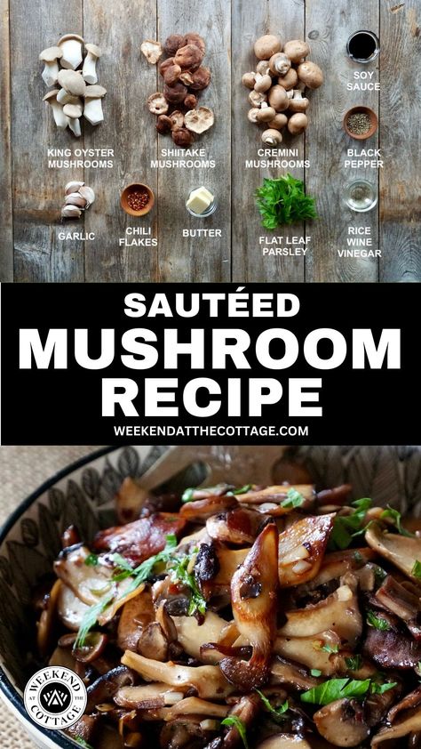 Sautéed Mushroom Recipe - Weekend at the Cottage Mushroom Meals, Yummy Vegetables, Mom Breakfast, Birthday 24, Recipes Vegetables, Sautéed Mushrooms, Mushroom Recipe, Mushroom Salad, Easy Grilled Chicken