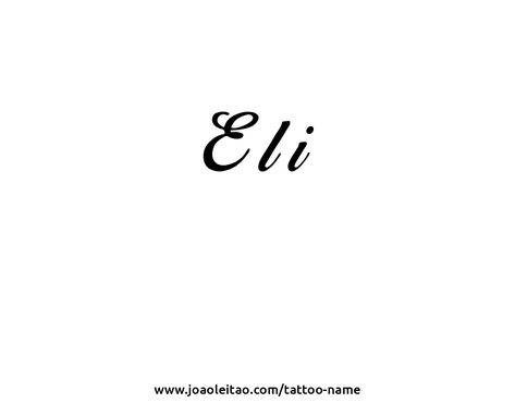 Eli Name Tattoo, Eli Name, Eli Tattoo, Boys Names, Name Creator, Own Tattoo, Create Your Own Tattoo, Tattoo Name, Dainty Tattoos