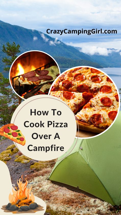 Learn How to Cook Pizza Over Campfire - Crazy Camping Girl Pizza Over A Campfire, Camping Pizza, Dutch Oven Pizza, Campfire Pizza, Pie Iron, French Bread Pizza, Cooking Pizza, Sourdough Pizza, Fire Pizza