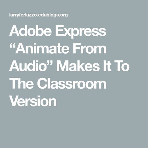 Adobe Express Ideas, Teaching Graphic Design, Ell Students, Adobe Express, Best Sites, Free Tools, The Classroom, School Year, Audio