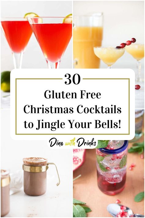 Collage of 4 gluten free christmas cocktails. Gluten Free Alcoholic Drinks, Dairy Free Cocktails, Nye Drinks, Christmas Cocktail Recipes, Gluten Free Cocktails, Xmas Cocktails, Christmas Cocktails Easy, Holiday Drinks Alcohol, Gluten Free Drinks