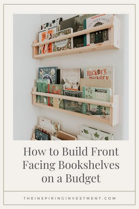 Bookshelf Diy Plans, Diy Wall Bookshelf, Bookshelf Diy Ideas, Diy Bookshelves Ideas, Wall Book Shelf Ideas, Diy Nursery Bookshelves, Wall Bookshelf Ideas, Diy Bookshelf Wall, Front Facing Bookshelf