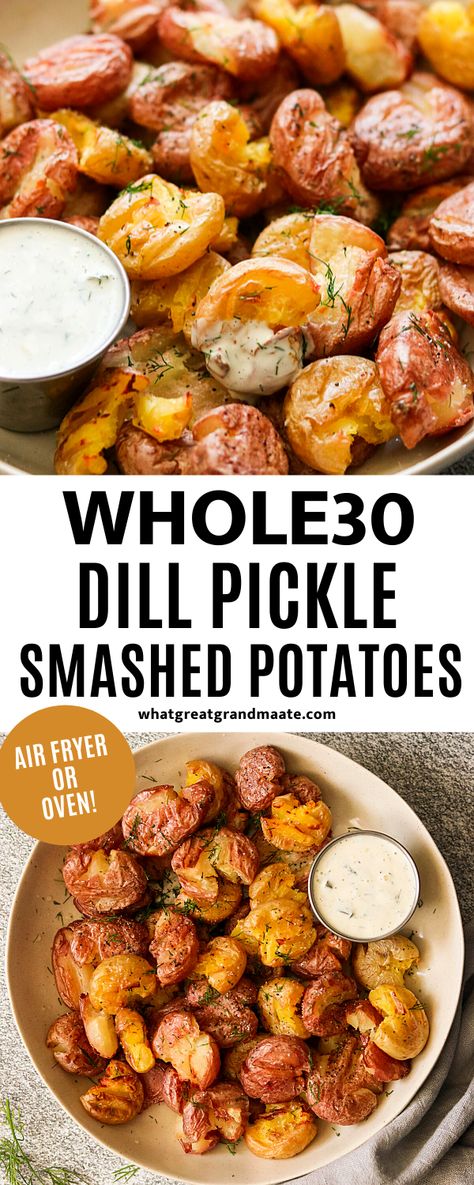 Ultra crispy and addicting air fryer smashed potatoes infused with dill pickle juice! Oven method is also included, and make sure not to skip out on the dill pickle aioli to dip these in. #dillpickle #smashedpotatoes #whole30 #whole30sides #airfryerrecipes #paleo #glutenfree #dairyfree Appetizer Recipes Whole30, Whole 30 Smashed Potatoes, Aip Potato Recipes, Whole30 Potato Recipes, Whole 30 Recipes Sides, Paleo Side Dishes Vegetables, Whole 30 Tofu Recipes, Whole 30 Recipes Air Fryer, Whole 30 Dip Recipes