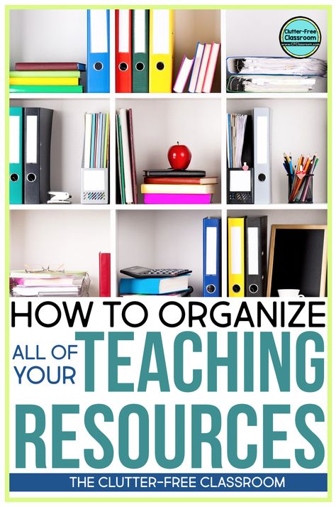 HOW TO ORGANIZE TEACHER RESOURCES in a CLASSROOM | Jodi Durgin Education Co. Curriculum Organization, Small Classroom, Teacher Storage, Teacher Printables, Clutter Free Classroom, Lesson Plan Book, Library Organization, Reading Curriculum, Math Organization