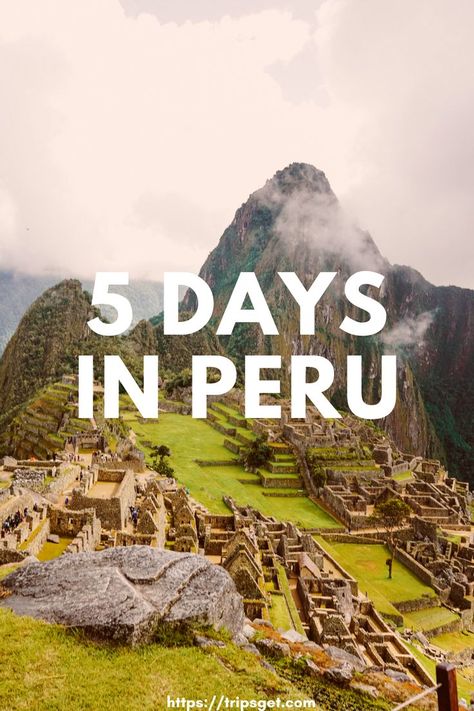 5 days in Peru Macchu Picchu Trip, Machu Pichu Peru, Lima Peru Travel, Peru Itinerary, Peru Vacation, Trip To Peru, Best Weekend Trips, Peru Travel Guide, Latin America Travel