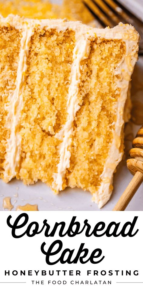 Layered Cornbread Cake with Honey Butter Frosting from The Food Charlatan Vanilla Cornbread Cake, Cake Recipes Thanksgiving, Cornbread Variations, Corn Bread Cake, Sweet Moist Cornbread Recipe, Thanksgiving Cake Recipes, Unique Cake Flavors, Cornbread Cake Recipe, Honey Buttercream Frosting