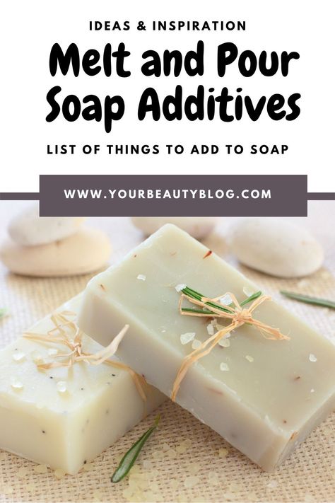 Melt And Pour Soap Recipes Essential Oils, Soap Additives Melt And Pour, Glycerin Soap Recipe Melt And Pour, Things To Add To Homemade Soap, Making Glycerin Soap, Natural Melt And Pour Soap Recipes, Creative Melt And Pour Soap Ideas, Aloe Melt And Pour Soap Recipes, Diy Melt And Pour Soap Ideas