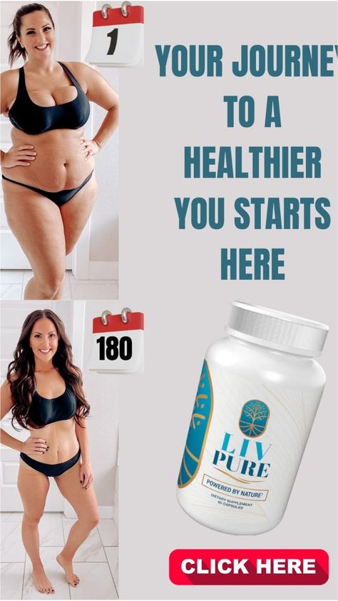 A before-and-after fitness advertisement showing a woman's transformation, with calendar pages marked 1 and 180 to indicate progress over time, alongside a bottle of health supplement with a "Click Here" button. Liv Pure, Liver Detoxification, Liver Support, Liver Health, Best Supplements, Holistic Wellness, Stubborn Belly Fat, Healthier You, Weight Management