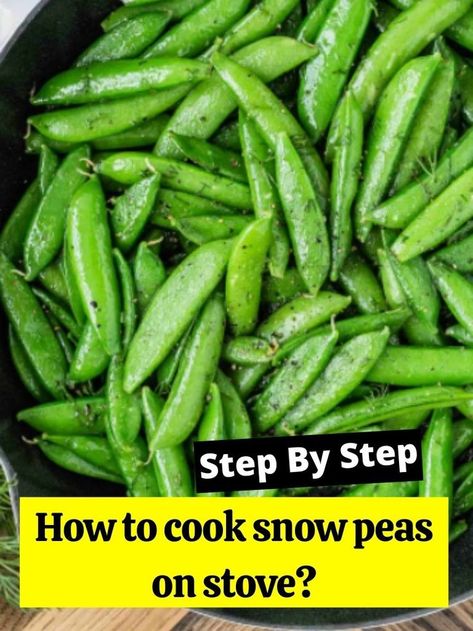 How to cook snow peas on stove? Cooking Snow Peas, Snow Peas Recipe, Snap Peas Recipe, Snow Recipe, Snow Pea, Light Sauce, Peas Recipe, Low Carbohydrate Recipes, Simple Vinaigrette