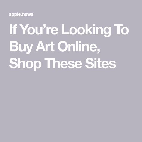 If You’re Looking To Buy Art Online, Shop These Sites Useful Websites For Artists, Websites Every Artist Should Know, Displaying Artwork, Most Famous Artists, Abstract Words, Large Artwork, Popular Art, Buy Art Online, Art Base