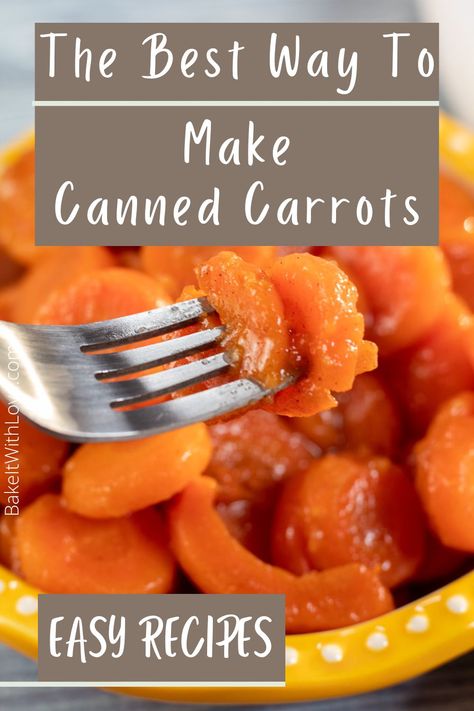 Canned Candied Carrots Recipe, Candied Canned Carrots, How To Cook Canned Carrots, How To Make Canned Carrots Taste Good, What To Make With Canned Carrots, Can Carrots Side Dish, Honey Glazed Canned Carrots, Glazed Canned Carrots Recipe, Sliced Canned Carrot Recipes