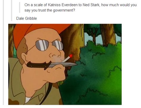 Dale Gribble Dale Gribble, Ned Stark, Super Funny Memes, King Of The Hill, Memes Of The Day, Fresh Memes, The Hill, A Cartoon, Super Funny