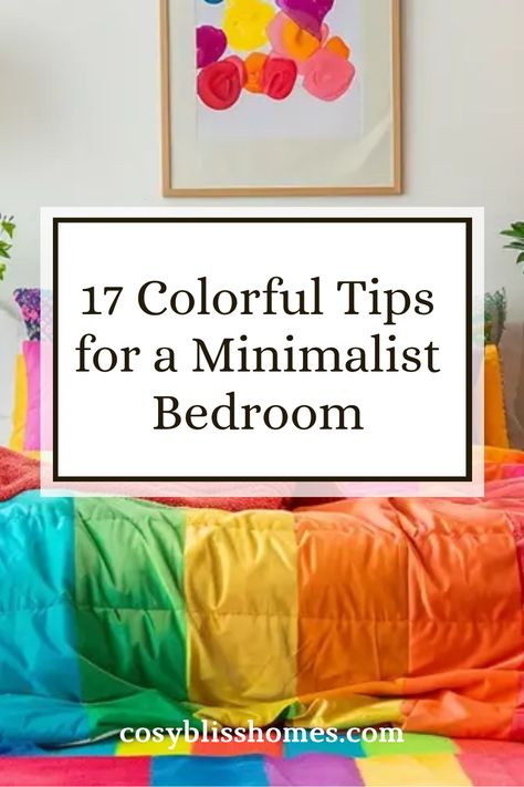 Ready to brighten up your bedroom without a complete overhaul? Check out these 17 fun tips that combine minimalist decor with bright, colorful touches! From displaying quirky vases to incorporating pops of color in your bedding and accessories, you can easily transform your space into a relaxing yet soulful retreat. Discover how simple storage solutions can add personality while keeping your room tidy. Say goodbye to dull walls – your perfect colorful escape is just a few crafty changes away! Bright Minimalist Bedroom, Peaceful Bedroom Decor, Cheerful Bedroom, Colorful Bedrooms, Colorful Tips, Colorful Minimalism, Minimalist Tips, Quirky Vases, Colorful Bedroom